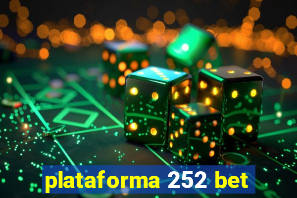 plataforma 252 bet